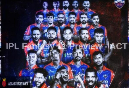 IPL 2025 Fantasy Preview Series: Delhi Capitals – The X-Factor Squad!