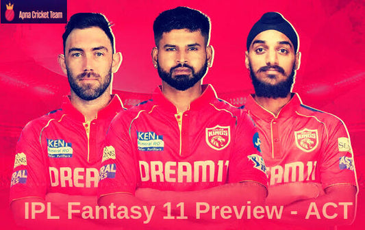 IPL 2025 Fantasy Preview Series: PBKS 2025 - Top Fantasy Picks