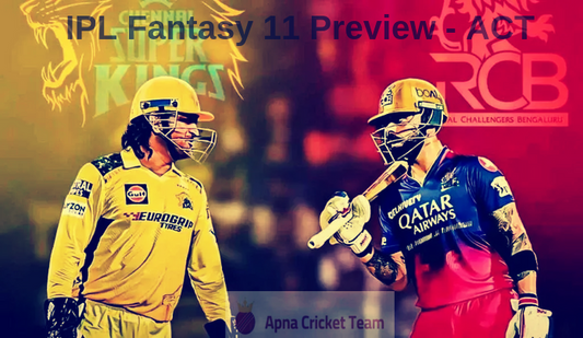Match 8 : TATA IPL 2025 - RCB vs CSK : Dream 11 Predictions & Picks !